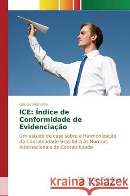 Ice: Índice de Conformidade de Evidenciação Lima Igor Gabriel 9783841717610 Novas Edicoes Academicas - książka