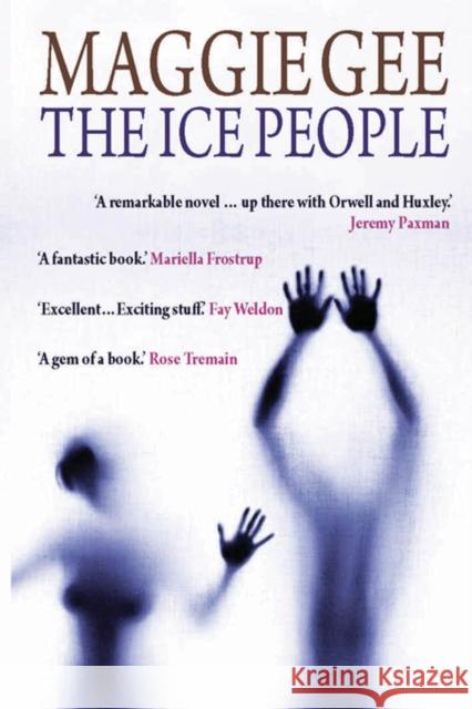 Ice People Maggie Gee 9781846590382 Saqi Books - książka