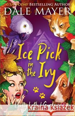 Ice Pick in the Ivy Dale Mayer 9781773362687 Valley Publishing Ltd. - książka