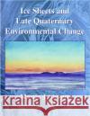 Ice Sheets and Late Quaternary Environmental Change Martin Siegert Siegert 9780471985709 John Wiley & Sons