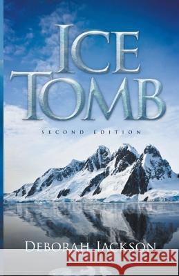 Ice Tomb Deborah Jackson   9798215503928 Deborah Jackson - książka