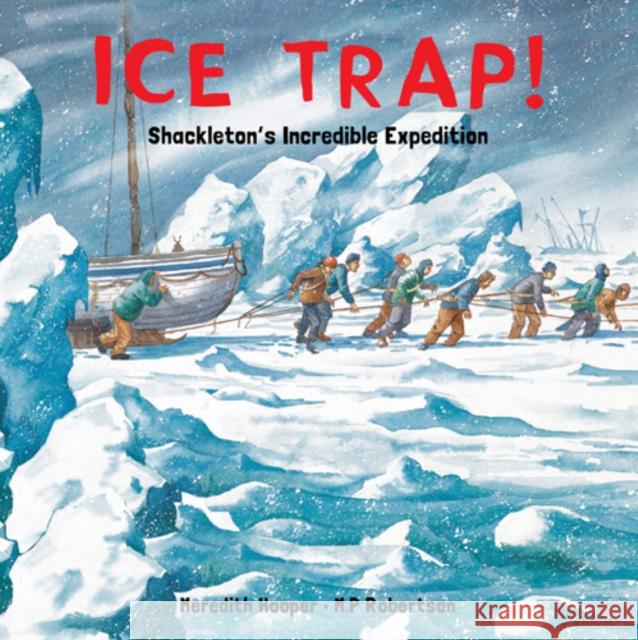 Ice Trap! Meredith Hooper 9780711217447 Frances Lincoln Publishers Ltd - książka