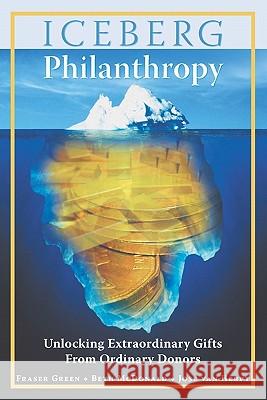 Iceberg Philanthropy Fraser Green Beth McDonald 9781419669910 Booksurge Publishing - książka