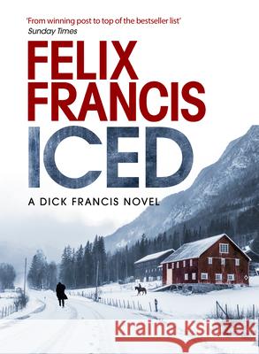 Iced Felix Francis 9781639102921 Crooked Lane Books - książka