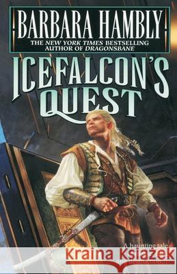 Icefalcon's Quest Barbara Hambly 9780345470355 Del Rey Books - książka