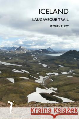 Iceland: Laugavegur Trail Stephen Platt 9780995768093 Leveret Publishing - książka