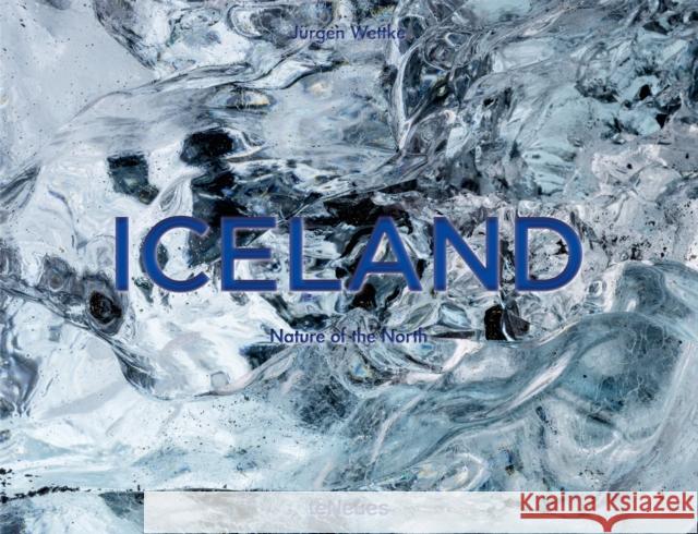 Iceland: Nature of the North Wettke, Jurgen 9783961710287  - książka