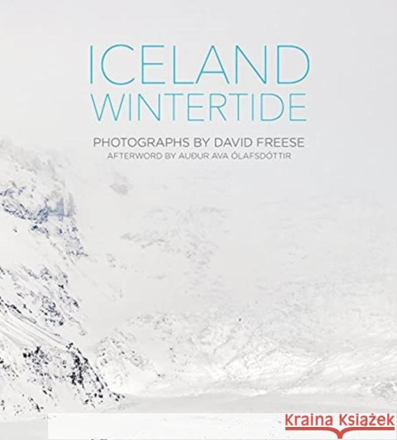 Iceland: Wintertide David Freese 9781938086830 George F Thompson Publishing - książka