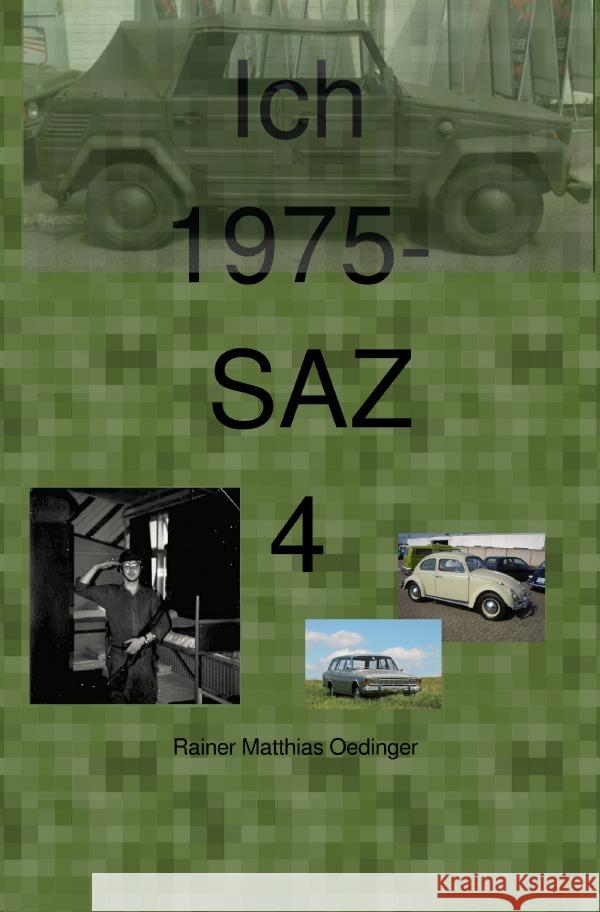 Ich 1975-  SAZ 4 Oedinger, Rainer Matthias 9783819038617 epubli - książka