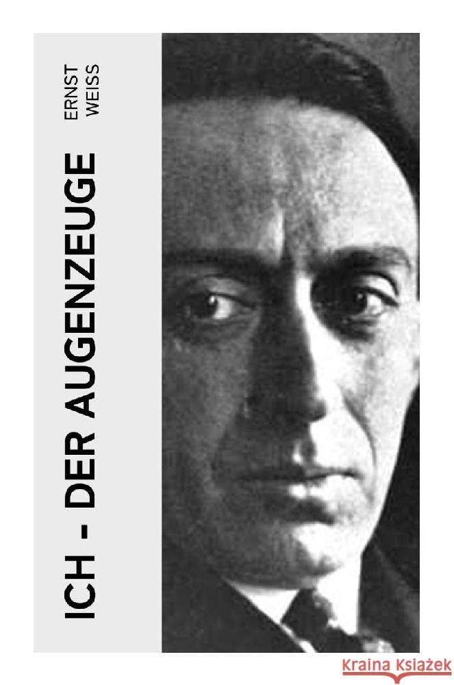 Ich - der Augenzeuge Weiß, Ernst 9788027351091 e-artnow - książka