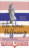Ich atme Hoffnung Weixler, Sophia 9783843614382 Patmos Verlag