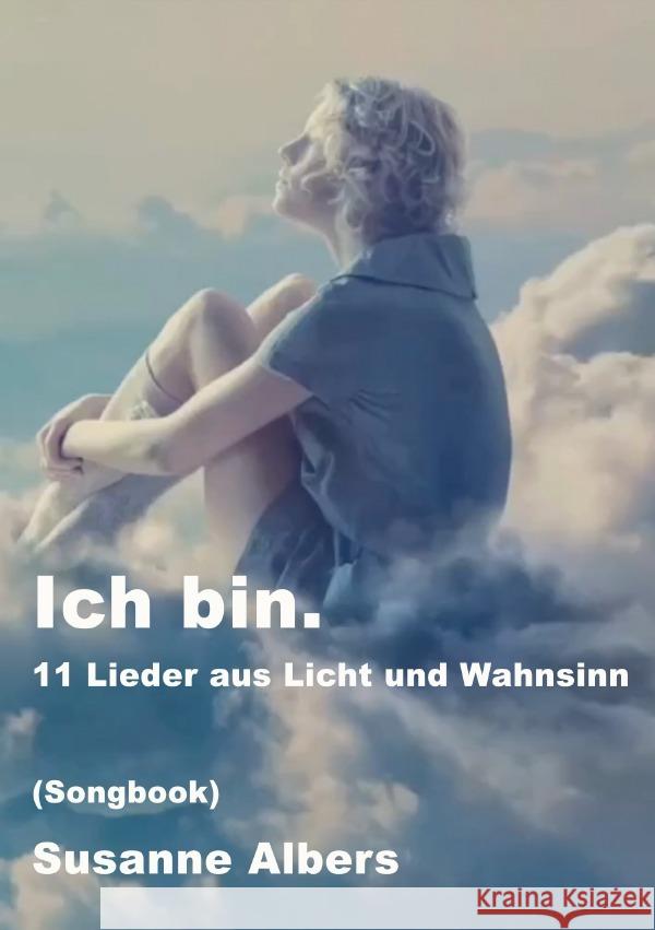 Ich bin. Albers, Susanne 9783565025626 epubli - książka