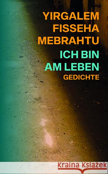 Ich bin am Leben Mebrahtu, Yirgalem Fisseha 9783884236826 Wunderhorn - książka