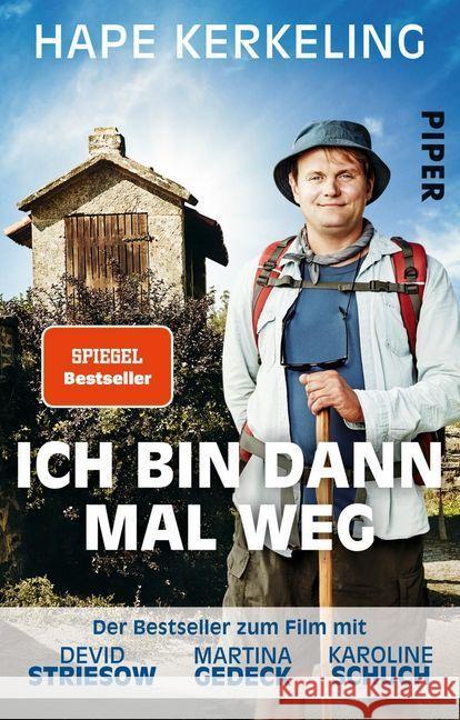 Ich bin dann mal weg : Meine Reise auf dem Jakobsweg. Der Bestseller zum Film Kerkeling, Hape 9783492307116 Piper - książka