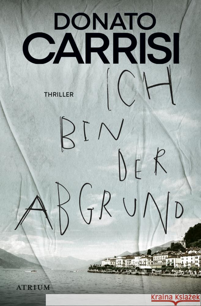 Ich bin der Abgrund Carrisi, Donato 9783038820314 Atrium Verlag - książka