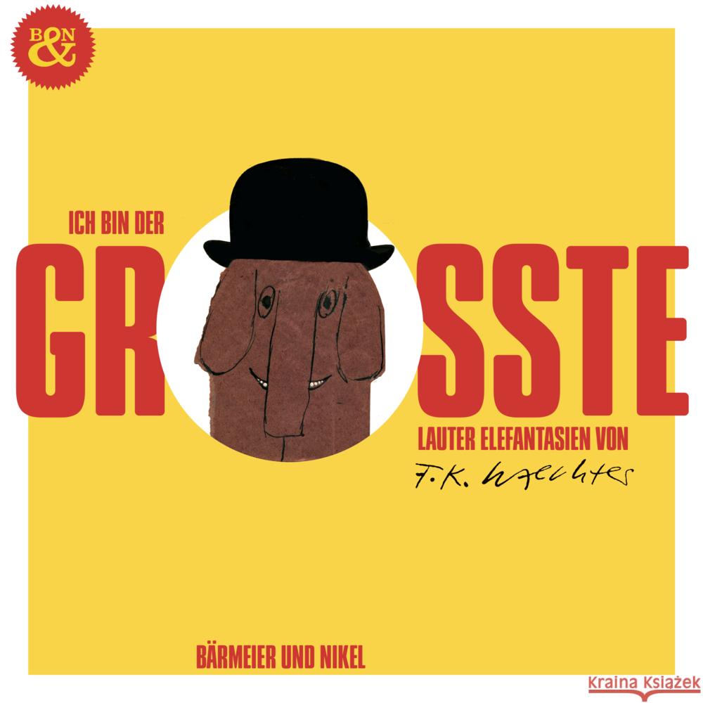 Ich bin der Größte Waechter, Friedrich Karl (F.K.) 9783982170596 Bärmeier & Nikel - książka