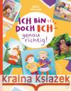 Ich bin doch ICH - genau richtig! Neele 9783328301998 Penguin Junior