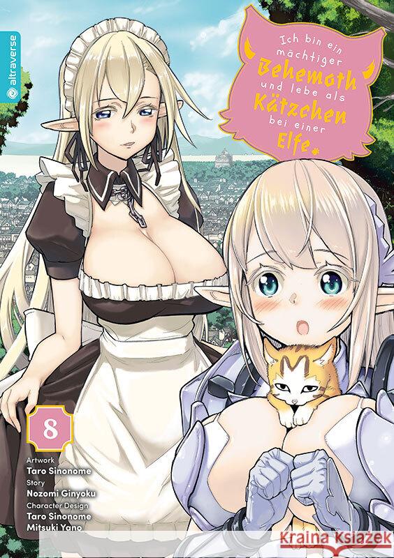 Ich bin ein mächtiger Behemoth und lebe als Kätzchen bei einer Elfe 08 Ginyoku, Nozomi, Sinonome, Taro, Yano, Mitsuki 9783753918730 Altraverse - książka