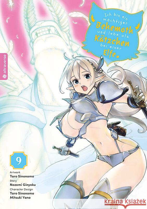 Ich bin ein mächtiger Behemoth und lebe als Kätzchen bei einer Elfe 09 Ginyoku, Nozomi, Sinonome, Taro, Yano, Mitsuki 9783753921037 Altraverse - książka
