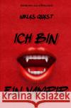 Ich bin ein Vampir Quast, Niklas 9783756507443 epubli