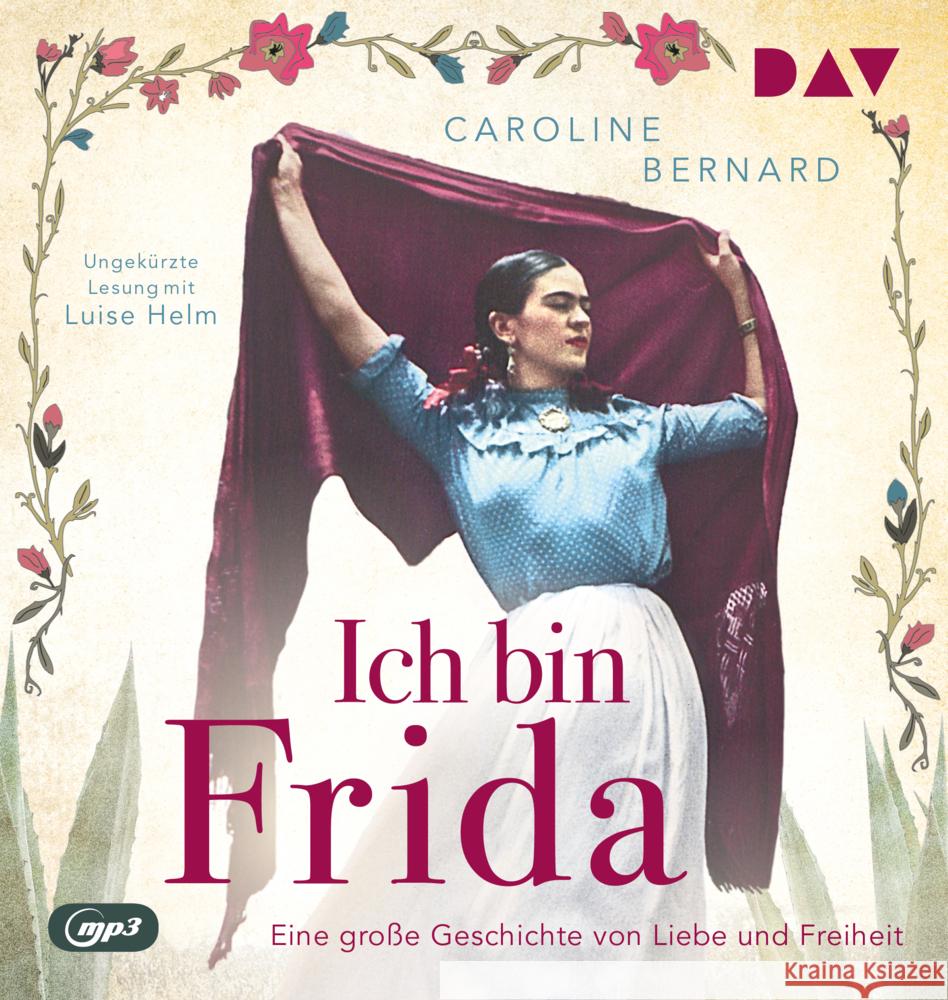 Ich bin Frida. Eine große Geschichte von Liebe und Freiheit, 1 Audio-CD, 1 MP3 Bernard, Caroline 9783742429841 Der Audio Verlag, DAV - książka
