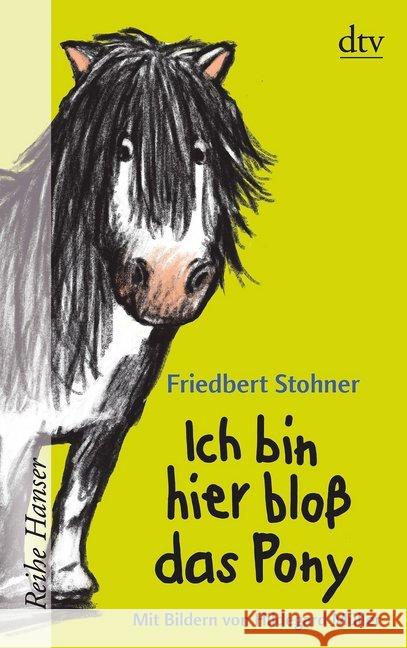 Ich bin hier bloß das Pony Stohner, Friedbert 9783423626361 DTV - książka