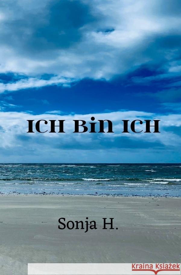 Ich bin Ich H., Sonja 9783818709617 epubli - książka