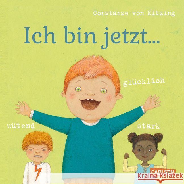 Ich bin jetzt ... glücklich, wütend, stark Kitzing, Constanze von 9783551170552 Carlsen - książka