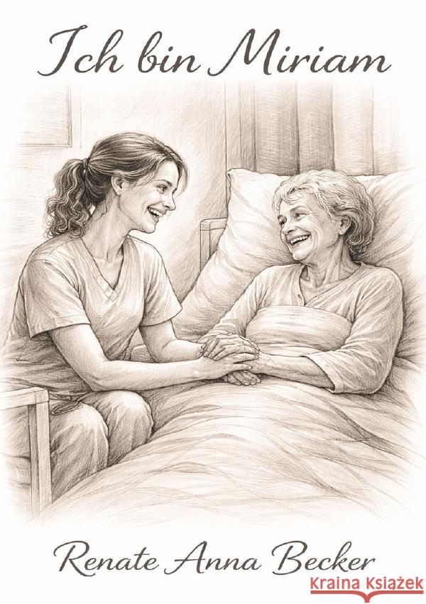 Ich bin Miriam Becker, Renate Anna 9783565191871 epubli - książka