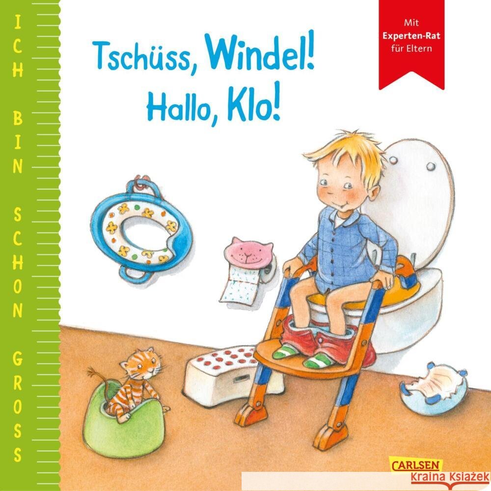 Ich bin schon groß: Tschüss, Windel! Hallo, Klo! Taube, Anna 9783551168085 Carlsen - książka