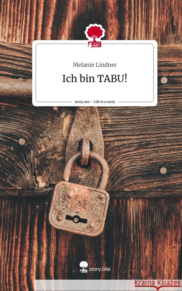 Ich bin TABU!. Life is a Story - story.one Lindner, Melanie 9783710868078 story.one publishing - książka