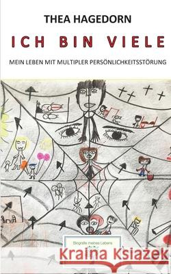 Ich bin viele: Mein Leben mit multipler Persönlichkeitsstörung Röper, Lars 9783749467211 Books on Demand - książka