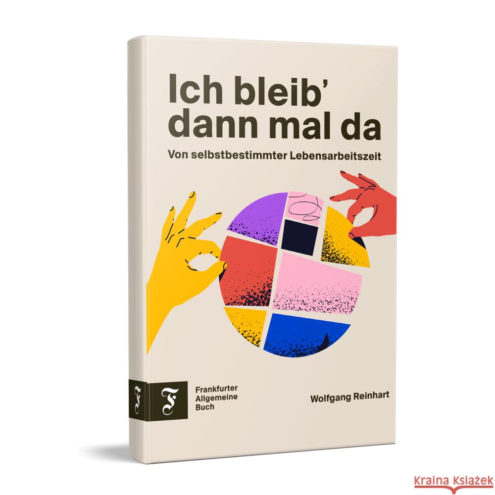 Ich bleib' dann mal da Reinhart, Wolfgang 9783962511661 Frankfurter Allgemeine Buch - książka