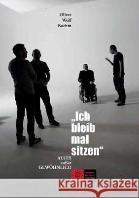 Ich bleib mal sitzen: ALLES außer GEWÖHNLICH Boehm, Oliver Wolf 9783945542682 Lowenstern Verlag - książka