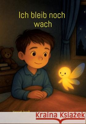 Ich bleib noch wach Arndt, Hannah 9783384684639 tredition - książka