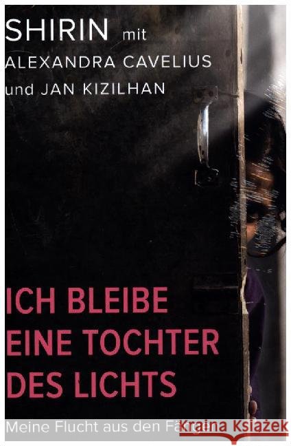 Ich bleibe eine Tochter des Lichts : Meine Flucht aus den Fängen der IS-Terroristen Shirin 9783958900158 Europa Verlag München - książka