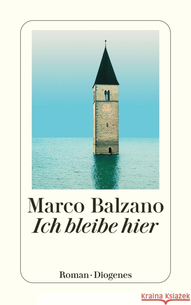 Ich bleibe hier Balzano, Marco 9783257246100 Diogenes - książka