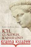 Ich, Claudius, Kaiser und Gott Graves, Robert von Ranke   9783548609133 List TB.