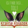 Ich finde dich ... toll!  9783957481573 Magdalenen-Verlag