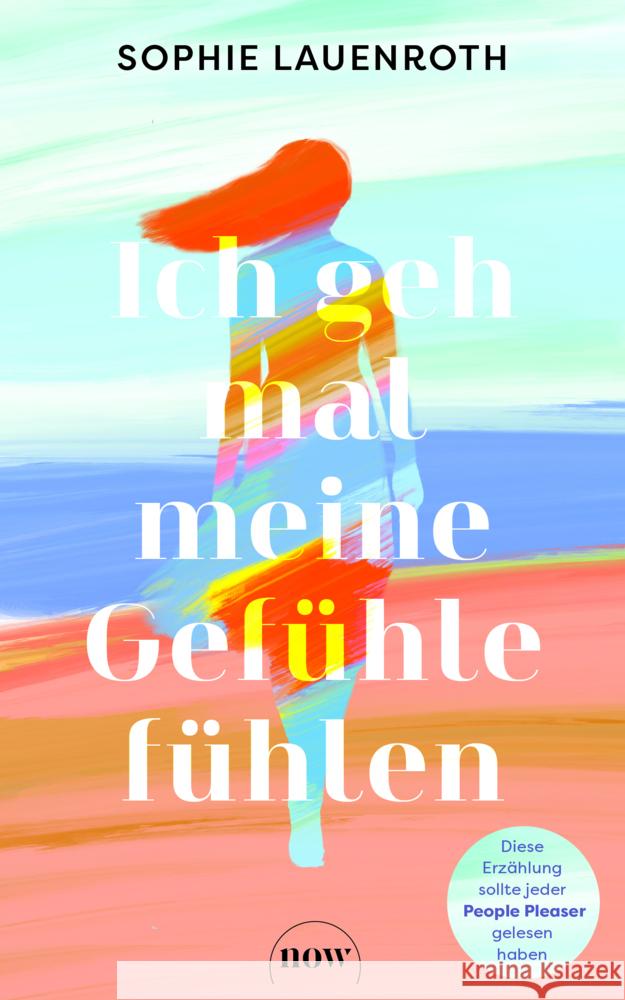 Ich geh mal meine Gefühle fühlen Lauenroth, Sophie 9783689690151 Now Verlag - książka