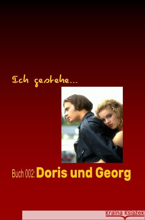 Ich gestehe Buch 002: Doris und Georg Paoli, Sara 9783758401046 epubli - książka