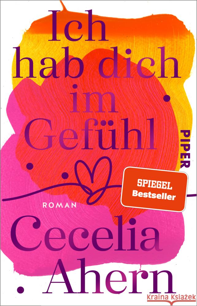 Ich hab dich im Gefühl Ahern, Cecelia 9783492312868 Piper - książka