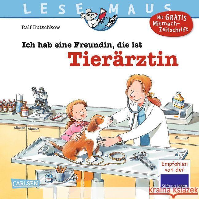 Ich hab eine Freundin, die ist Tierärztin Butschkow, Ralf 9783551089892 Carlsen - książka