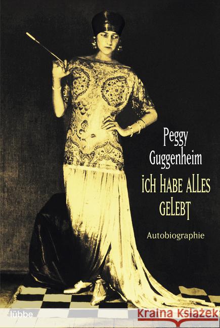 Ich habe alles gelebt : Autobiographie Guggenheim, Peggy   9783404128426 Bastei Lübbe - książka