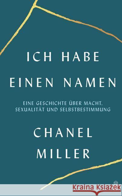 Ich habe einen Namen : Eine Geschichte über Macht, Sexualität und Selbstbestimmung Miller, Chanel 9783550200809 Ullstein HC - książka