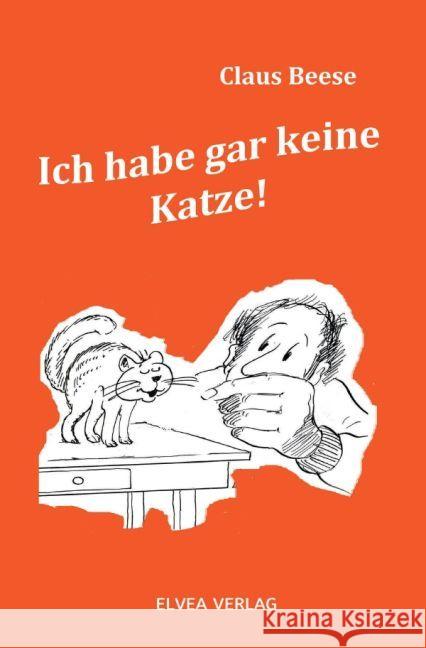 Ich habe gar keine Katze Beese, Claus 9783741882258 epubli - książka