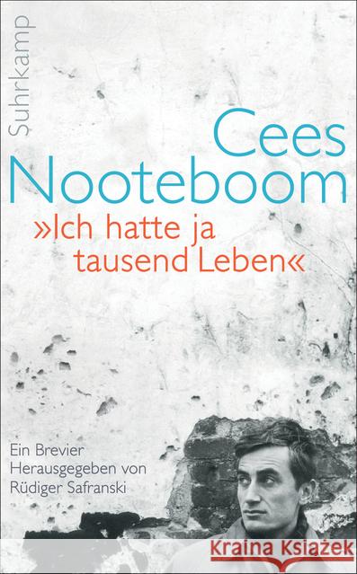 'Ich hatte ja tausend Leben' : Ein Brevier Nooteboom, Cees 9783518467152 Suhrkamp - książka