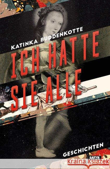 Ich hatte sie alle : Geschichten Buddenkotte, Katinka 9783947106097 Satyr Verlag - książka