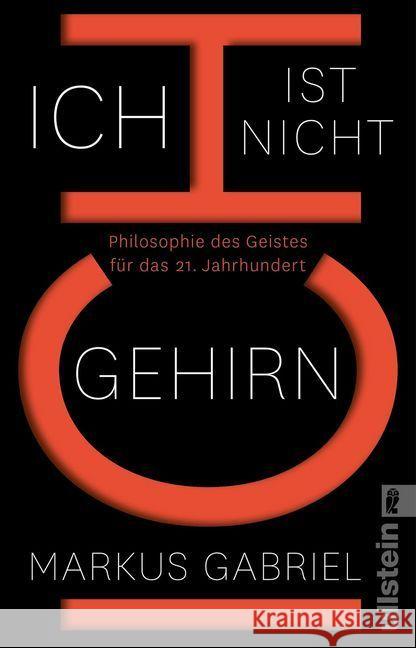 Ich ist nicht Gehirn : Philosophie des Geistes für das 21. Jahrhundert Gabriel, Markus 9783548376806 Ullstein TB - książka