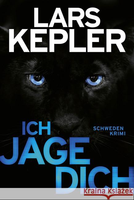 Ich jage dich : Schweden-Krimi Kepler, Lars 9783404179510 Bastei Lübbe - książka